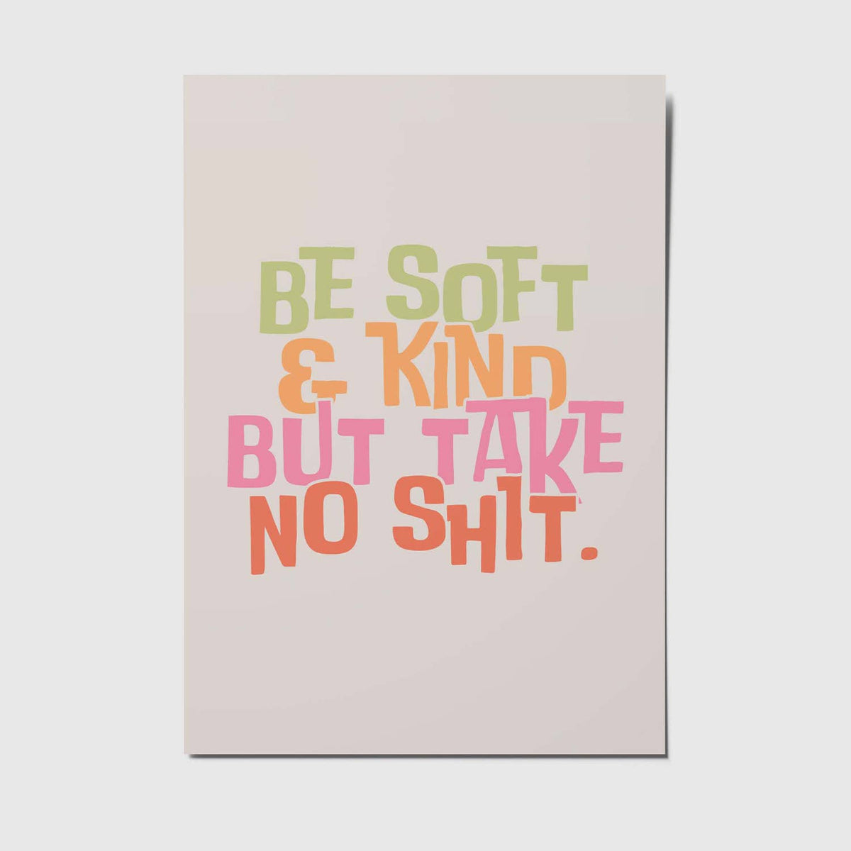 Be soft and kind - A6 Postkort