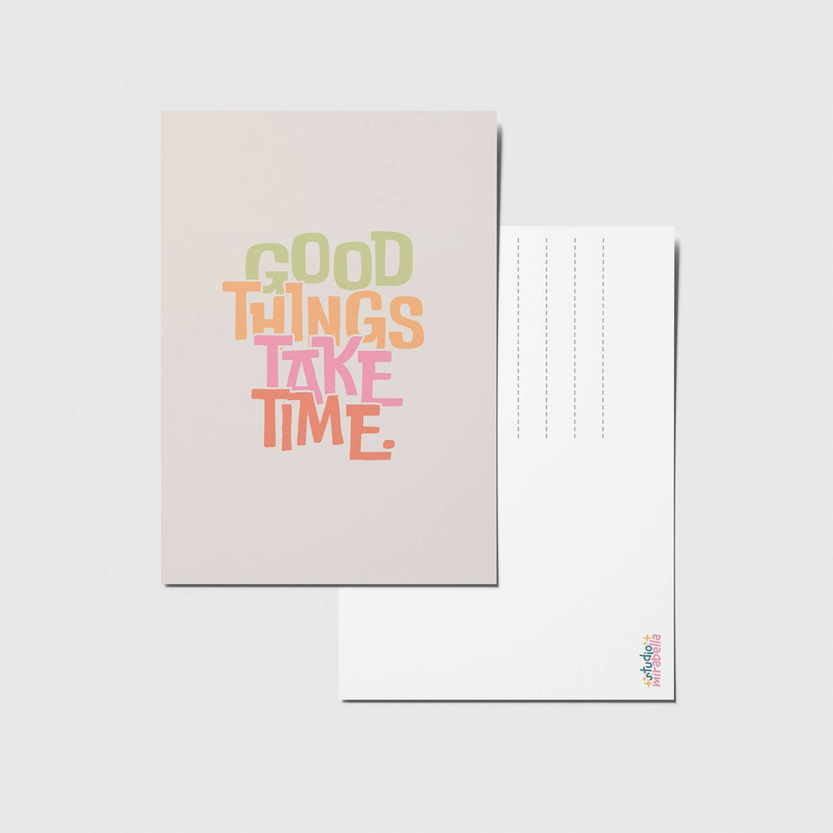 Good things take time - A6 Postkort