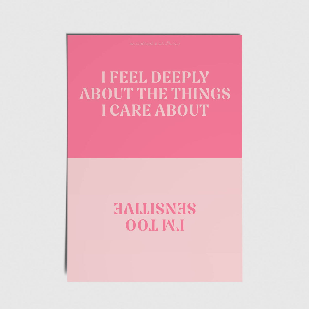 I'm too sensitive - I feel deeply - A6 Postkort